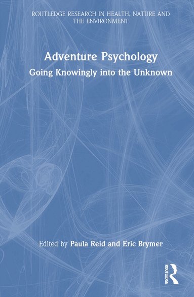 Paula Reid, Eric Brymer - Adventure Psychology, Inbunden