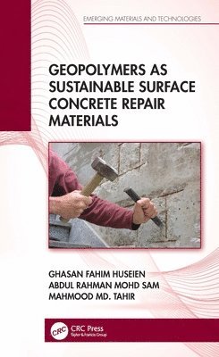 Geopolymers as Sustainable Surface Concrete Repair Materials 1