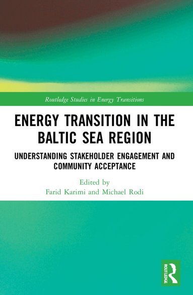 Farid Karimi, Michael Rodi - Energy Transition in the Baltic Sea Region, Häftad
