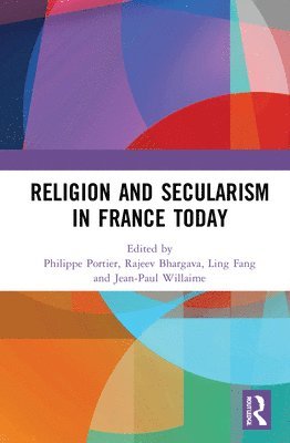 Philippe Portier, Jean-Paul Willaime - Religion and Secularism in France Today, Inbunden