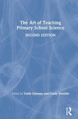 The Art of Teaching Primary School Science 1