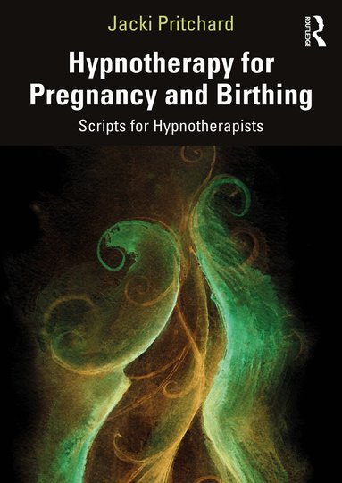 Jacki Pritchard - Hypnotherapy for Pregnancy and Birthing, Häftad