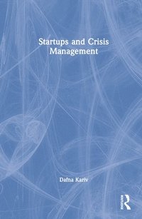 bokomslag Startups and Crisis Management