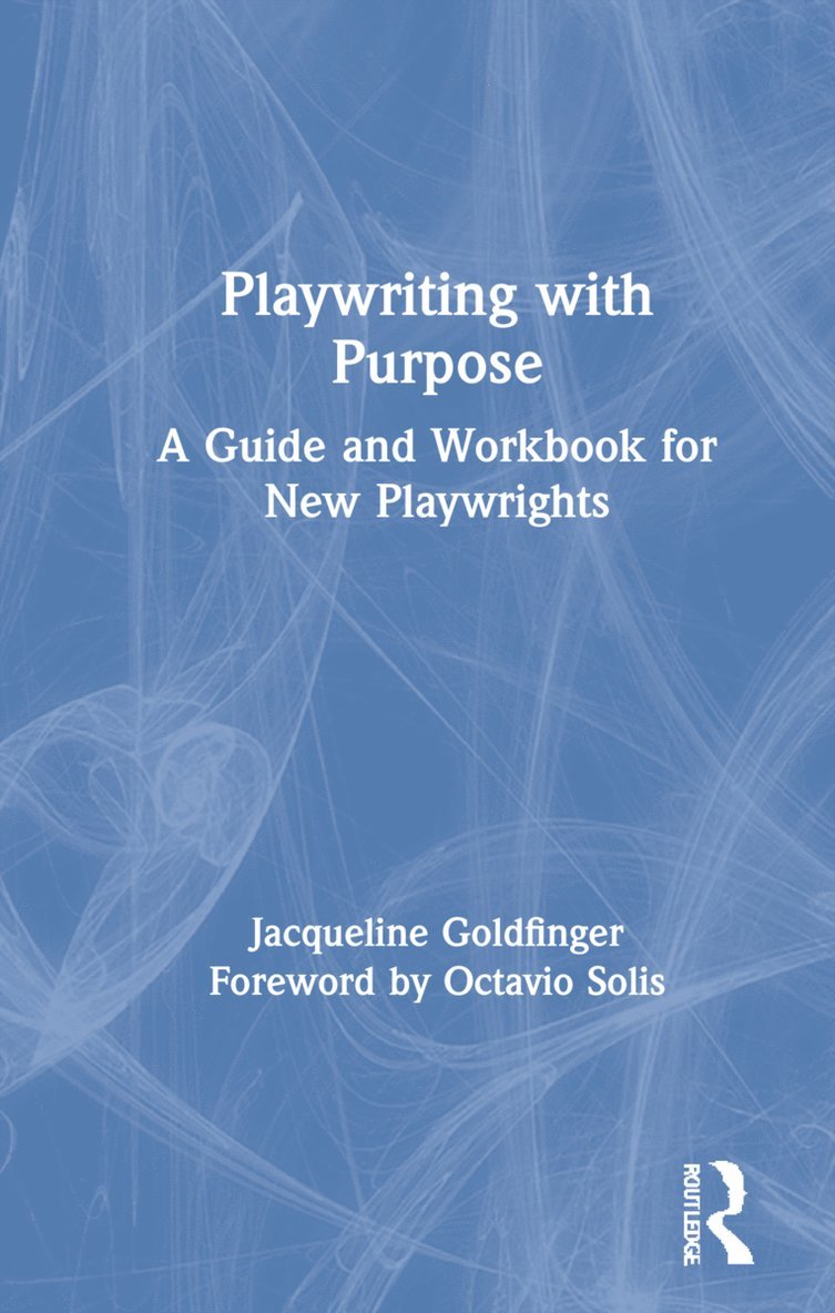 Jacqueline Goldfinger - Playwriting with Purpose, Inbunden