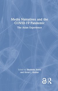 bokomslag Media Narratives and the COVID-19 Pandemic