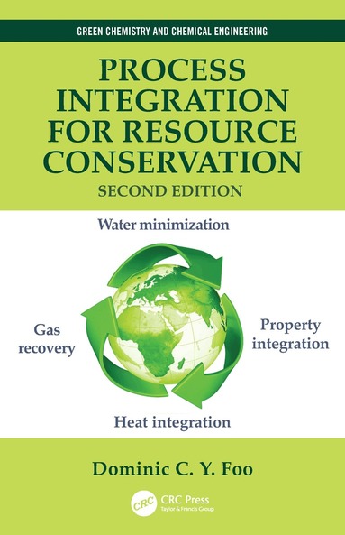 Dominic C.Y. Foo - Process Integration for Resource Conservation, Häftad
