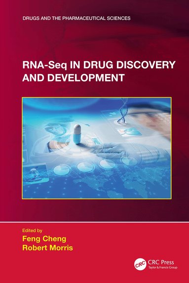 Feng Cheng, Robert Morris - RNA-Seq in Drug Discovery and Development, Inbunden