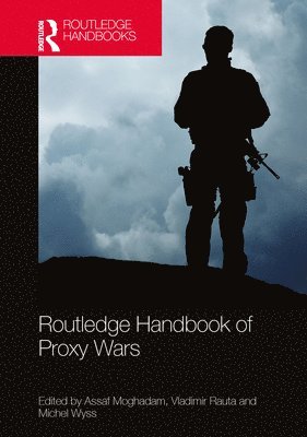 Routledge Handbook of Proxy Wars 1