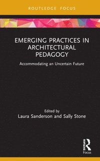 bokomslag Emerging Practices in Architectural Pedagogy