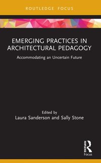 bokomslag Emerging Practices in Architectural Pedagogy