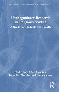 bokomslag Undergraduate Research in Religious Studies