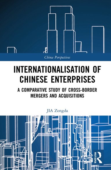 bokomslag Internationalisation of Chinese Enterprises
