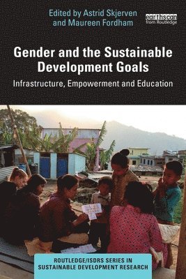 Astrid Skjerven, Maureen Fordham, Norway) Skjerven, Astrid (Oslo and Akershus University College of Applied Sciences - Gender and the Sustainable Development Goals, Häftad
