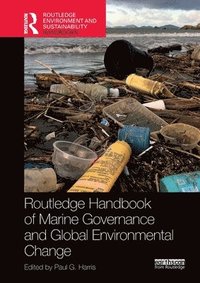 bokomslag Routledge Handbook of Marine Governance and Global Environmental Change