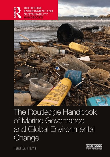 Paul G. Harris - Routledge Handbook of Marine Governance and Global Environmental Change, Häftad