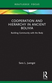 bokomslag Cooperation and Hierarchy in Ancient Bolivia