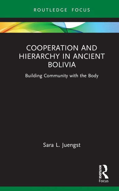 bokomslag Cooperation and Hierarchy in Ancient Bolivia