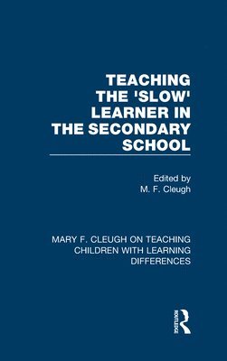 Teaching the 'Slow' Learner in the Secondary School 1