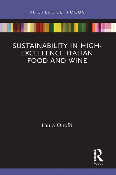 bokomslag Sustainability in High-Excellence Italian Food and Wine