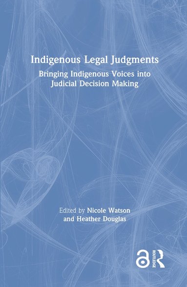 Nicole Watson, Heather Douglas - Indigenous Legal Judgments, Inbunden