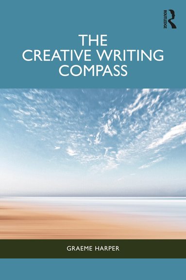Graeme Harper - Creative Writing Compass, Häftad