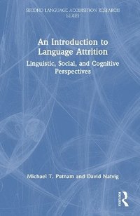 bokomslag An Introduction to Language Attrition