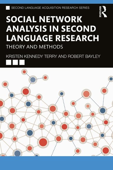 Kristen Kennedy Terry, Robert Bayley - Social Network Analysis in Second Language Research, Häftad