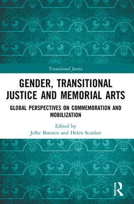 Gender, Transitional Justice and Memorial Arts 1