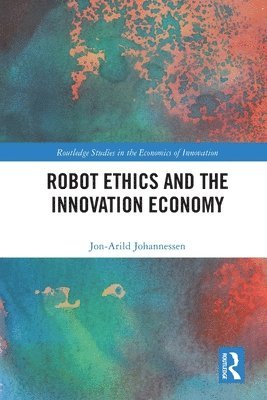 Robot Ethics and the Innovation Economy 1