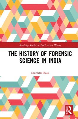 bokomslag The History of Forensic Science in India