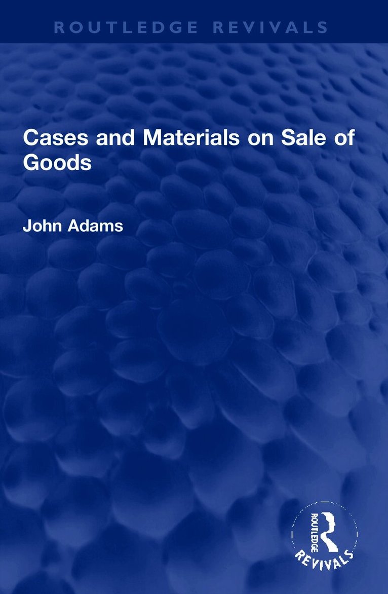 John Adams - Cases and Materials on Sale of Goods, Häftad