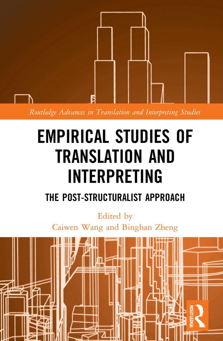 Caiwen Wang, Binghan Zheng - Empirical Studies of Translation and Interpreting, Häftad