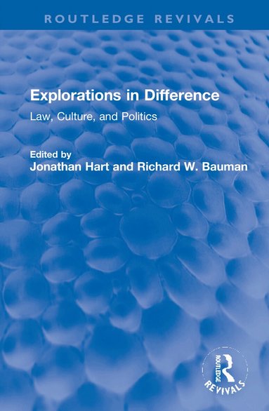 Jonathan Hart, Richard W. Bauman - Explorations in Difference, Inbunden