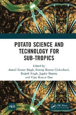Potato Science and Technology for Sub-Tropics 1