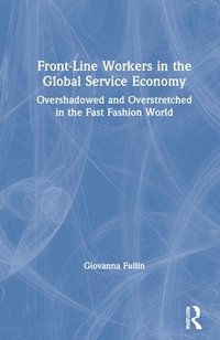bokomslag Front-Line Workers in the Global Service Economy