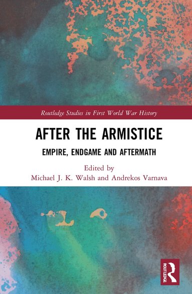 Michael J. K. Walsh, Andrekos Varnava - After the Armistice, Häftad