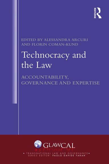 Alessandra Arcuri, Florin Coman-Kund - Technocracy and the Law, Häftad