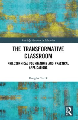 The Transformative Classroom 1