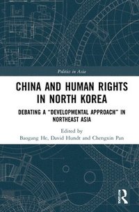 bokomslag China and Human Rights in North Korea