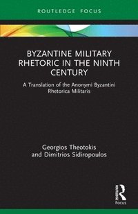 bokomslag Byzantine Military Rhetoric in the Ninth Century