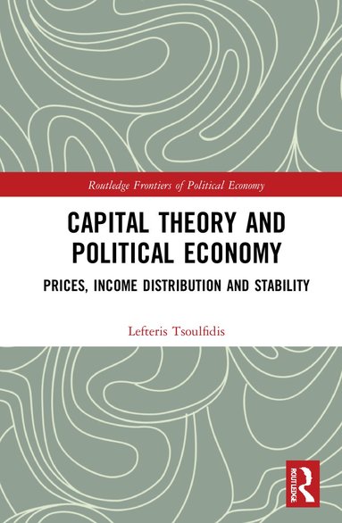 bokomslag Capital Theory and Political Economy