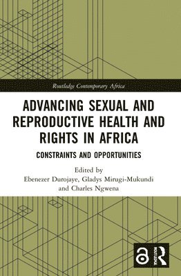 Advancing Sexual and Reproductive Health and Rights in Africa 1