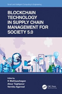 bokomslag Blockchain Technology in Supply Chain Management for Society 5.0