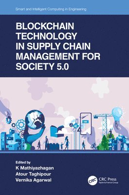 Blockchain Technology in Supply Chain Management for Society 5.0 1