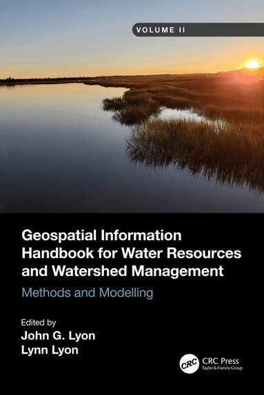 John G Lyon, Lynn Lyon - Geospatial Information Handbook for Water Resources and Watershed Management, Volume II, Häftad
