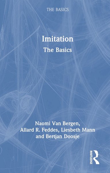 Naomi Van Bergen, Allard R. Feddes, Liesbeth Mann, Bertjan Doosje - Imitation, Inbunden