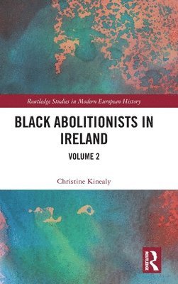 bokomslag Black Abolitionists in Ireland
