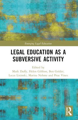 bokomslag Critical Legal Education as a Subversive Activity