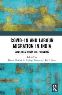 bokomslag COVID-19 and Labour Migration in India