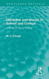 bokomslag Discipline and Morale in School and College